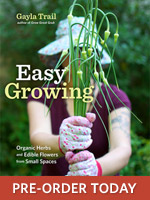 Easy Growing: Organic Herbs and Edible Flowers from Small Spaces